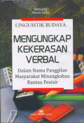 Liguistik Budaya:Mengungkap kekerasan verbal dalam nama penggilan masyarakat minangkabau rantau pesisir