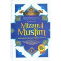 Mizanul Muslim:barometer menuju muslim kaffah I