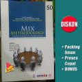 Mix Methodology Dalam Penelitian Komunikasi (dilngkapi dengan aplikasi metode penelitian)