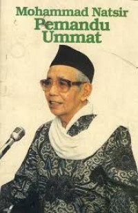 Mohammad Natsir Pemandu Ummat:pesan dan kesan tasyakkur 80 tahun mohammad natsir 17 juli 1988