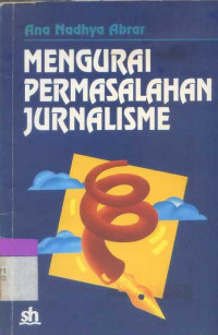 Mengurai Permasalahan Jurnalisme
