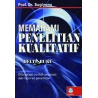 Memahami Penelitian Kualitatif