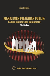 Manajemen Pelayanan Publik: Peduli Inklusif, dan Kolaboratif