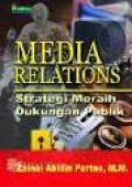 Media Relations: strategi meraih dukungan publik