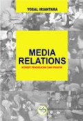 Media Relations: konsep, pendekatan, dan praktik