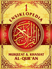 Ensiklopedia mukjizat & Khasiat al-Quran Karya Fenomenal Imam Qurthubi al-andalusi penulis Kitab Klasik Tafsir Al-Qur'an