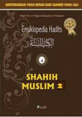 Ensiklopedia Hadits 4; Shahih Muslim 2