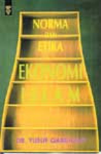 Norma dan Etika Ekonomi Islam