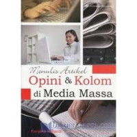 Menulis Artikel Opini dan Kolom di Media Massa