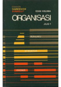 Organisasi: perilaku struktur proses jilid 1