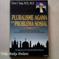 Pluralisme Agama dan Problema Sosial: diskursus teologi tentang isu-isu kontemporer