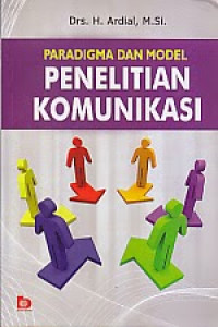 Paradigma dan Model Penelitian Komunikasi