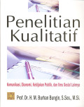 Penelitian Kualitatif:komunikasi,ekonomi, kebijakan,publik, dan ilmu sosial lainya
