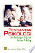 Pengantar Psikologi dan pandangan al-qur'an tentang psikologi