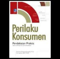 Perilaku Konsumen: perspektif kontemporer pada motif, tujuan, dan keinginan konsumen