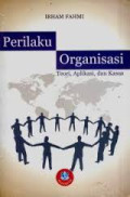 Perilaku Organisasi : teori, aplikasi, dan kasus
