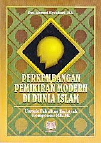 Perkembangan Pemikiran Modern Di Dunia Islam