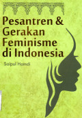 Pesantren & Gerakan Femenisme di Indonesia