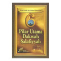 Enam Pilar Utama Dakwah Salafiyyah