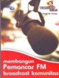 Seri Workshop Onno: Membangun Pemancar FM BroadCast Komunitas