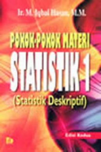 Pokok-Pokok Materi Statistik 1 (Statistik Deskriptif)