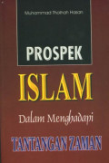 Prospek Islam Dalam Menghadapi Tantangan Zaman