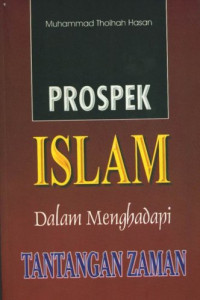 Prospek Islam Dalam Menghadapi Tantangan Zaman