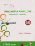 Pengantar Psikologi: understanding psychology Jilid 1