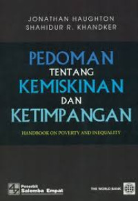 Pedoman Tentnag Kemiskinan dan Ketimpangan: hanbook on poverty and inequality