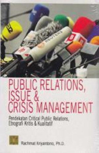 Public Relations, Issue & Crisis Management:pendekatan critical publik relations, etnografi kritis & kualitatif