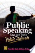 Public speaking : gaya dan teknik pidato dakwah