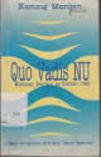 Quo Vadis NU: setelah kembali ke khittah 1926