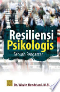 Resiliensi Psikologis: sebuah pengantar