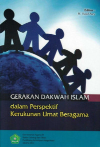 Gerakan Dakwah Islam dalam perspektif kerukunan umat beragama