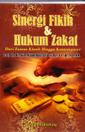 Sinergi fikih dan hukum zakat: dari zaman klasik hingga kontemporer