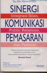 Sinergi Komunikasi Pemasaran: integrasi iklan, PR, dan promosi
