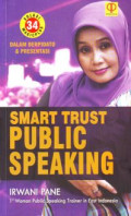 Smart Trust Public Speaking 34 Solusi Magicplus Dalam Berpidato Dan Presentasi