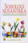 Sosiologi Nusantara; Memahami Sosiologi Integralistik