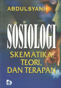 Sosiologi Skematika, Teori, Dan Terapan