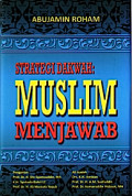 Strategi Dakwah: muslim menjawab