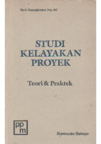 Studi Kelayakan Proyek: teori & praktek