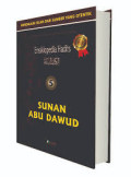 Ensiklopedia Hadits 5; Sunan Abu Dawud