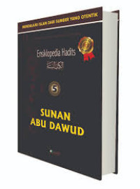 Ensiklopedia Hadits 5; Sunan Abu Dawud