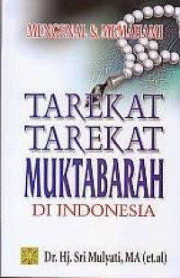 Mengenal& Memahami Tarekat-Tarekat Muktabarah di Indonesia