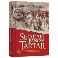 Sejarah Bangsa Tartar; Dari Kemunculan, Jatuhnya baghdad Hingga Perangh AIN Jalut
