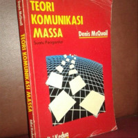 Teori Komunikasi Massa: suatu pengantar