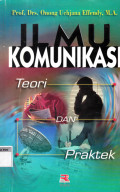 Ilmu Komunikasi: teori Dan praktek