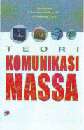 Teori Komunikasi Massa: media, budaya, dan masyarakat