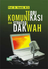Teori Komunikasi Dan Strategi Dakwah