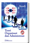 Teori Organisasi dan Administrasi